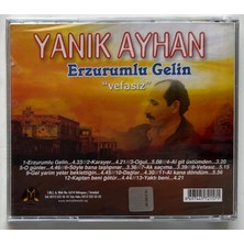 Yanık Ayhan Erzurumlu Gelin Vefasız CD (Jelatininde Sıfır Orjnal Dönem Baskı Cd)