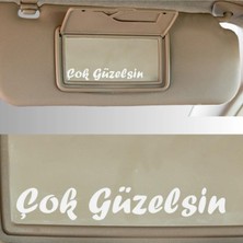 Arun Sticker Çok Güzelsin Yazısı Araç Yolcu Güneşlik Aynası Için
