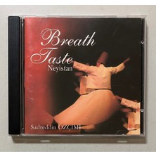 Akustik Müzik Sadreddin Özçimi Breath Taste Neyistan CD (Orjnal Dönem Baskı Cd)