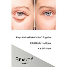 DOREE BEAUTE Göz Altı Torba ve Morlukları & Koyu Halka Karşıtı Göz Aydınlatıcı Bakım Kremi