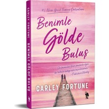 Benimle Gölde Buluş - Carley Fortune