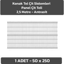 KONAK TEL ÇİT SİSTEMLERİ 1 ADET PANEL ÇİT TELİ 50X250 CM ANTRASİT