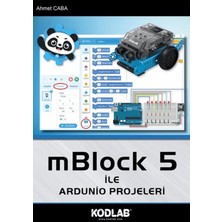 Kodlab Yayınları Mblock 5 ile Arduino Projeleri - Ahmet Caba