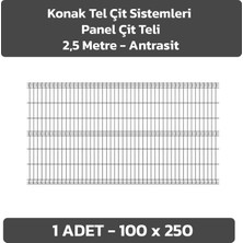 KONAK TEL ÇİT SİSTEMLERİ 1 ADET PANEL ÇİT TELİ 100X250 CM ANTRASİT