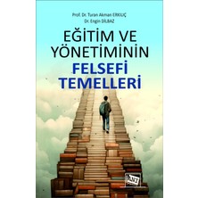 Anı Yayıncılık Eğitim ve Yönetiminin Felsefi Temelleri