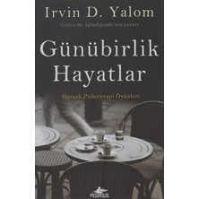 Günübirlik Hayatlar - Irvin D. Yalom