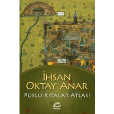 Puslu Kıtalar Atlası - İhsan Oktay Anar