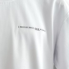 Happy Dodo I Prefer Dogs Over People Bisiklet Yaka  Pamuk Rahat Kalıp Kısa Kollu Basic Beyaz T-Shirt