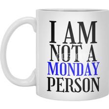 Fizello I Am Nor A Monday Person Beyaz Kupa