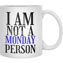 Fizello I Am Nor A Monday Person Beyaz Kupa