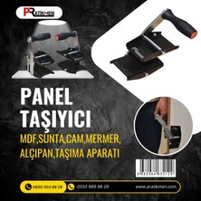 Pratikmen Mdf, Sunta, Mermer, Cam, Alçıpan Panel Taşıma Aparatı