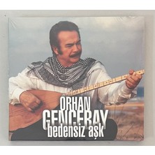 Orhan Gencebay Bedensiz Aşk CD (Jelatininde Sıfır Orjnal Dönem Baskı Cd)