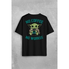 Kendim Seçtim Baby Yoda No Coffee No Workee Star Mandalorian Kahve Sırt Ön Baskılı Oversize Tişört Unisex T-Shirt