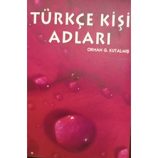 Türkçe Kişi Adları - Orhan G. Kutalmış