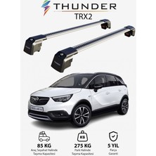 Thunder Opel Crossland 2020-SONRASI Trx2 Thunder Carrier Kilitli Ara Atkı Taşıyıcı Tavan Barı Gri