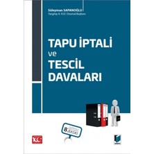 Tapu İptali ve Tescil Davaları - Süleyman Sapanoğlu