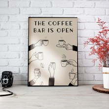 512 Art Design The Coffee Bar Is Open Duvar Dekor Poster 30 x 42 Çerçevesiz