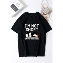 Only Trendwear  I'm Not Short Baskılı Unisex Oversize Tshirt