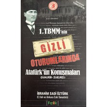 1.tbmm'nin Gizli Oturumlarında Atatürk'ün Konuşmaları - Ibrahim Sadi Öztürk