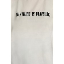 Happy Dodo Anythıng Is Pawsıble Bisiklet Yaka %100 Pamuk Rahat Kalıp Kısa Kollu Basic Beyaz T-Shirt