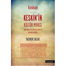 Kırıkkale - Keskin'in Kültür Mirası
