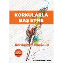 Korkularla Baş Etme