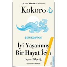 Alfa Kalem+ Kokoro -Iyi Yaşanmış Bir Hayat Için Japon Bilgeliği -Kitap- (Beth Kempton)- Destek