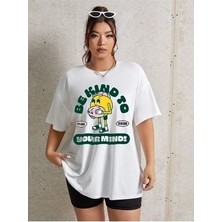 Sunrush Kadın Be Kınd To Oversize Baskılı T-Shirt Bluz