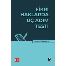 Fikri Haklarda Üç Adım Testi - Sinem Türkoğlu