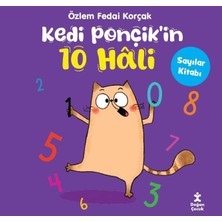 Kedi Ponçik’in 10 Hâli – Sayılar Kitabı - Özlem Fedai Korçak