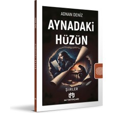 Aynadaki Hüzün - Şiirler - Adnan Deniz