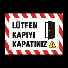Reklambalaj Lütfen Kapıyı Kapatınız Dekota Uyarı Levhası (21X30 Cm)