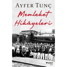 Memleket Hikayeleri - Ayfer Tunç