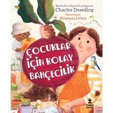 Çocuklar Için Kolay Bahçecilik - Charles Dowding