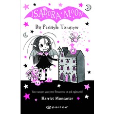 Isadora Moon: Diş Perisiyle Tanışıyor - Harriet Muncaster