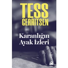 Karanlığın Ayak İzleri - Tess Gerrıtsen