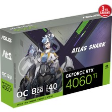 Asus Atlas SHARK-ATS-RTX4060TI-O8G-V2-GAMING-NVIDIA-GEFORCE-RTX 4060 Tı-8g-8gb GDDR6-128BIT-2610MHZ-OC-HDMI-3XDP-DLSS3 Ekran Kartı