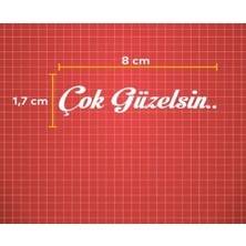 Hfz Works Çok Güzelsin 8 x 1.7 cm Güneşlik Sticker Beyaz Oto Sticker