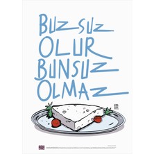 Anason İşleri Buzsuz Olur, Bunsuz Olmaz Poster (48X68CM)