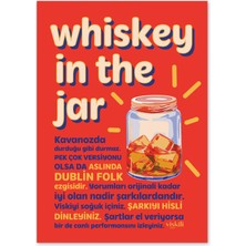 Anason İşleri Whıskey In The Jar Viskili Poster (50X70CM)