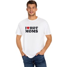 Eastek I Love Hot Moms Baskılı T-Shirt