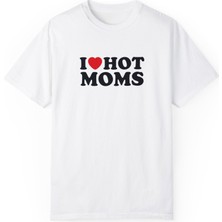 Eastek I Love Hot Moms Baskılı T-Shirt