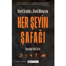 Her Şeyin Şafağı - David Graeber - David Wengrow