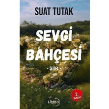Sevgi Bahçesi - Suat Tutak