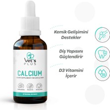 Vet's Plus Calcium Damla 50ml (Kedi ve Köpekler İçin Kemik ve Diş Yapısı Destekleyici Kalsiyum)