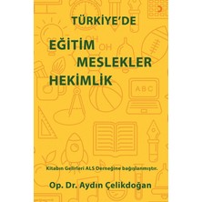 Cinius Yayınları Türkiye’de Eğitim Meslekler Hekimlik - Aydın Çelikdoğan