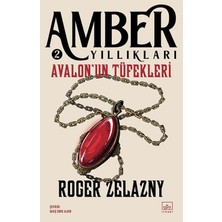 Amber’de Dokuz Prens - Avalon’un Tüfekleri - Tekboynuz’un İşareti - Oberon’un Eli - Kaos Sarayları - Roger Zelazny Amber Yıllıkları 9'lu Set