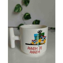 My Cup Baykuş Baskılı Annem De Annem Yazılı  Seramik T Kupa