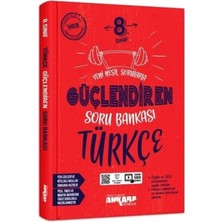 8. Sınıf Türkçe Güçlendiren Soru Bankası Ankara Yayıncılık