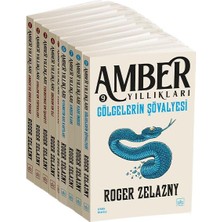 Amber’de Dokuz Prens - Avalon’un Tüfekleri - Tekboynuz’un İşareti - Oberon’un Eli - Kaos Sarayları - Roger Zelazny Amber Yıllıkları 9'lu Set